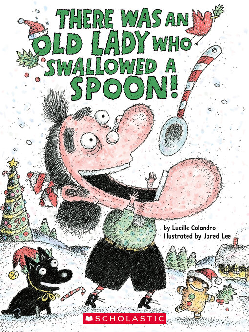Cover image for There Was an Old Lady Who Swallowed a Spoon!